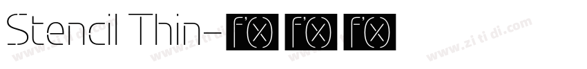 Stencil Thin字体转换 Stencil Thin字体转换